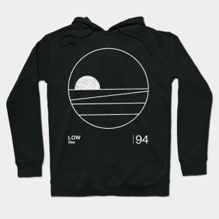 Low / Minimalist Graphic Artwork Fan Design Tribute Hoodie